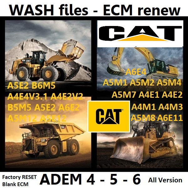 Caterpillar New WASH files ADEM 4 + 5 + 6 Package ECM Factory Reset